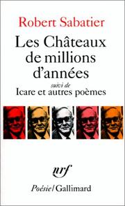 Cover of: Les châteaux de millions d'années ; suivi de Icare et autres poèmes