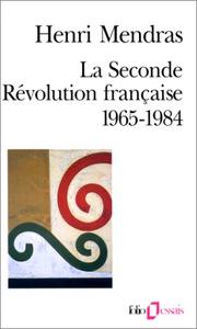 Cover of: La Seconde Revolution Francaise 1965-84 by Henri Mendras
