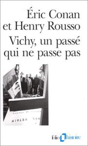 Cover of: Vichy: un passé qui ne passe pas