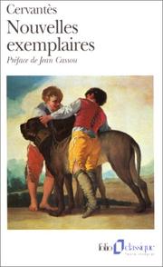 Cover of: Nouvelles exemplaires by Miguel de Cervantes Saavedra, Jean Cassou