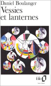 Cover of: Vessies et lanternes by Daniel Boulanger