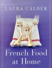 Cover of: French Food at Home by Laura Calder