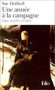 Cover of: Une année à la campagne by Sue Hubbell, Janine Hérisson, J. M. G. Le Clézio