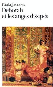 Cover of: Deborah et les anges dissipés by Paula Jacques, Paula Jacques