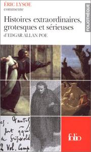 Cover of: Histoires extraordinaires, grotesques et sérieuses d'Edgar Allan Poe: traduit par Baudelaire