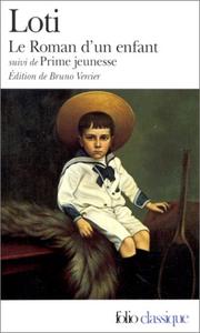 Cover of: Le roman d'un enfant by Pierre Loti, Bruno Vercier