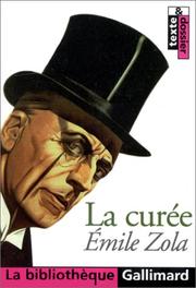 Cover of: La Curée by Émile Zola, Catherine Dessi-Woelflinger