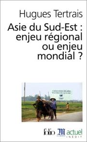 Cover of: Asie du Sud-Est : Enjeu régional ou enjeu mondial ?