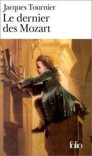 Cover of: Le Dernier des Mozart by Jacques Tournier