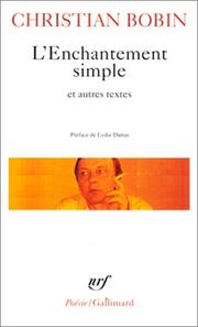 Cover of: L'Enchantement simple et autres textes