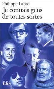Cover of: Je connais gens de toutes sortes by Philippe Labro