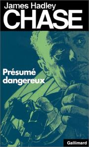 Présumé dangereux by James Hadley Chase