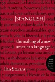Cover of: Spanglish: the making of a new American language