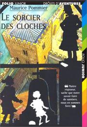 Cover of: Le sorcier des cloches by Maurice Pommier