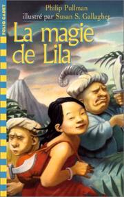 Cover of: La Magie de Lila by Philip Pullman, Susan Saelig Gallagher