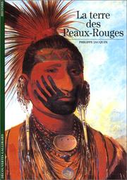 Cover of: La Terre des Peaux-Rouges by Philippe Jacquin