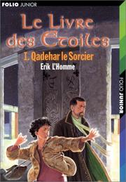 Cover of: Le Livre des étoiles, tome 1 : Qadehar le sorcier
