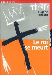 Cover of: le Roi se meurt by Eugène Ionesco