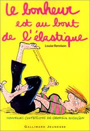 Cover of: Le Bonheur Est Au Bout De L'Elastique by Louise Rennison
