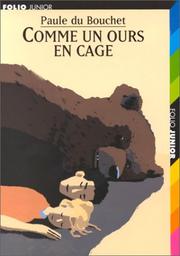 Cover of: Comme un ours en cage by Paule du Bouchet