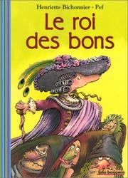 Cover of: Le Roi des bons