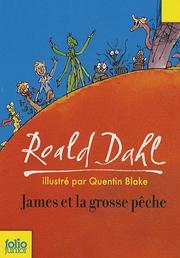 Cover of: James et la grosse pêche by Roald Dahl