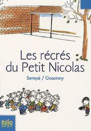 Cover of: Les recres du Petit Nicolas by René Goscinny, Jean-Jacques Sempé