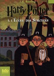 Cover of: Harry Potter a l'ecole des Sorciers by J. K. Rowling