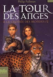 Cover of: Tour Des Anges by Philip Pullman