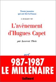 Cover of: L' avènement d'Hugues Capet by Laurent Theis