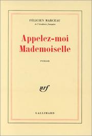 Cover of: Appelez-moi Mademoiselle by Félicien Marceau