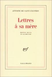 Lettres à sa mère by Antoine de Saint-Exupéry