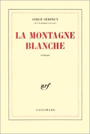Cover of: La montagne blanche: roman