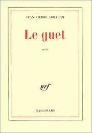 Cover of: Le guet: récit