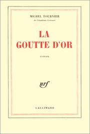 Cover of: La goutte d'or by Michel Tournier