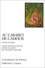 Cover of: Au cabaret de l'amour: paroles de Kabîr