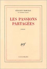 Cover of: Les passions partagées: roman