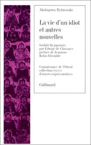 Cover of: La vie d'un idiot et autres nouvelles by Ryūnosuke Akutagawa