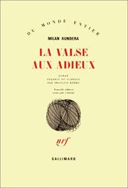 Cover of: La Valse aux adieux by Milan Kundera