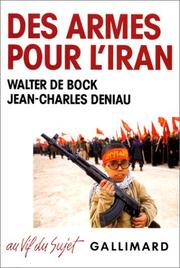 Cover of: Des armes pour l'Iran by Walter de Bock