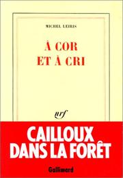 Cover of: A cor et à cri by Leiris, Michel