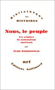 Cover of: Nous, le peuple: les origines du nationalisme américain