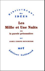 Cover of: Les mille et une nuits, ou, La parole prisonnière