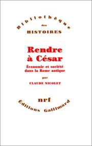 Cover of: Rendre à César: économie et société dans la Rome antique