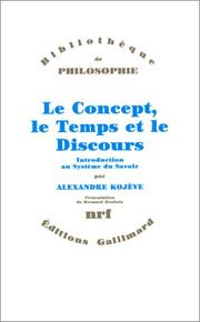 Cover of: Le concept, le temps et le discours: introduction au système du savoir