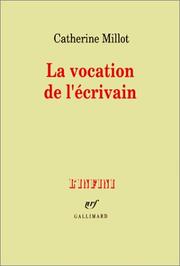 Cover of: La vocation de l'écrivain