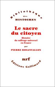 Cover of: Le sacre du citoyen by Pierre Rosanvallon