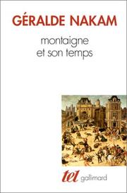Cover of: Montaigne et son temps by Géralde Nakam