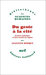 Cover of: Du geste à la cité by Augustin Berque