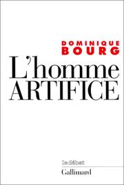 Cover of: L' homme artifice: le sens de la technique